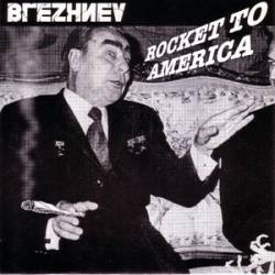 Brezhnev : Rocket to America